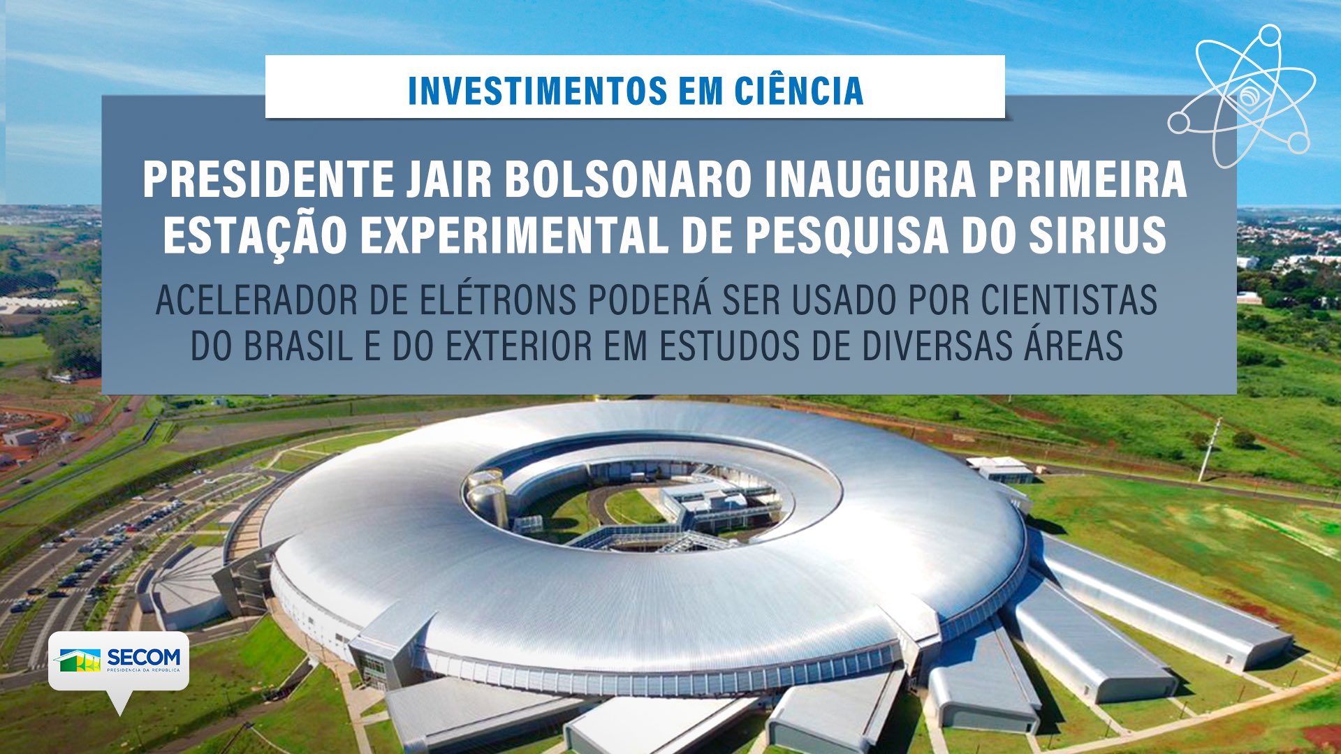 Bolsonaro inaugura linha de pesquisa do Sirius e ministro projeta  laboratório de biossegurança 4 em Campinas, Campinas e Região