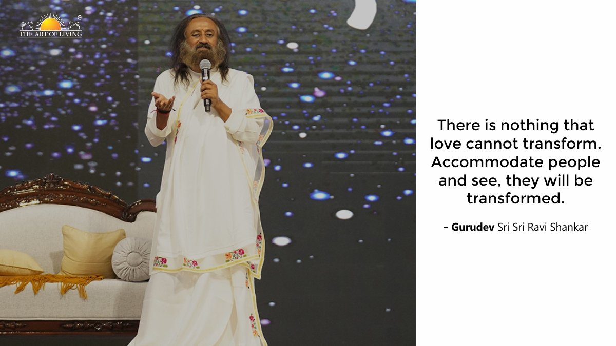 "There is nothing that love cannot transform. Accommodate people and see, they will be transformed." ~ Gurudev @SriSri
#WisdomFromGurudev https://t.co/S2mOmFFF9I