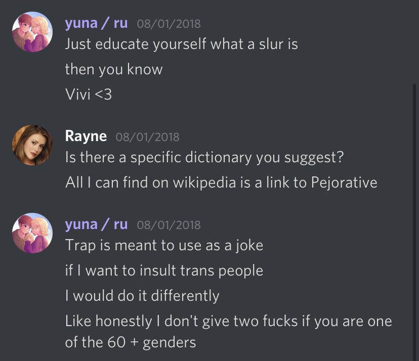 Owner Yuna, trying to justify her actions with the T slur, ass she was overall being hateful towards trans people in general.