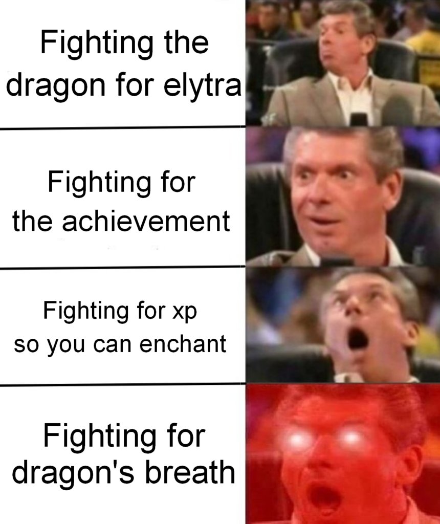 Minecraft Memes Made This Since I Need Dragon S Breath Minecraft Memes Made This Since I Need Dragon S Breath