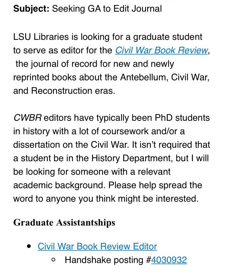 lsugsa's tweet image. LSU Libraries is seeking a grad student to serve as editor for the Civil War Book Review, the journal of record for books about the Antebellum, Civil War, and Reconstruction eras. 

For more information, please contact mcdonald1@lsu.edu. 

digitalcommons.lsu.edu/cwbr/#:~:text=…