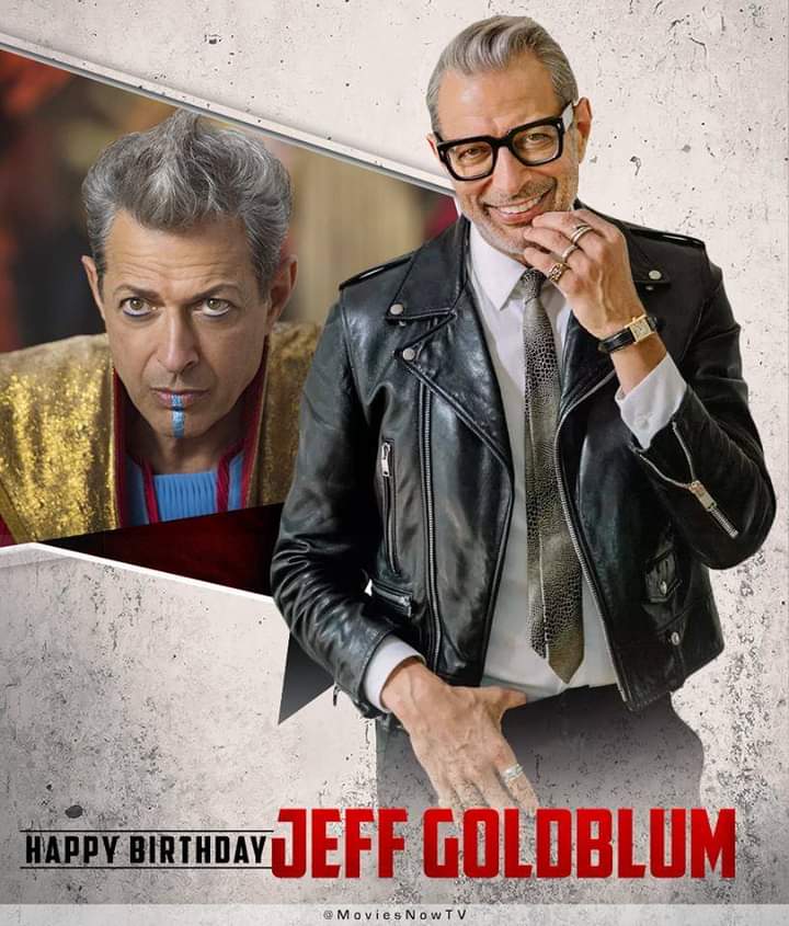 Happy birthday Jeff Goldblum! 
