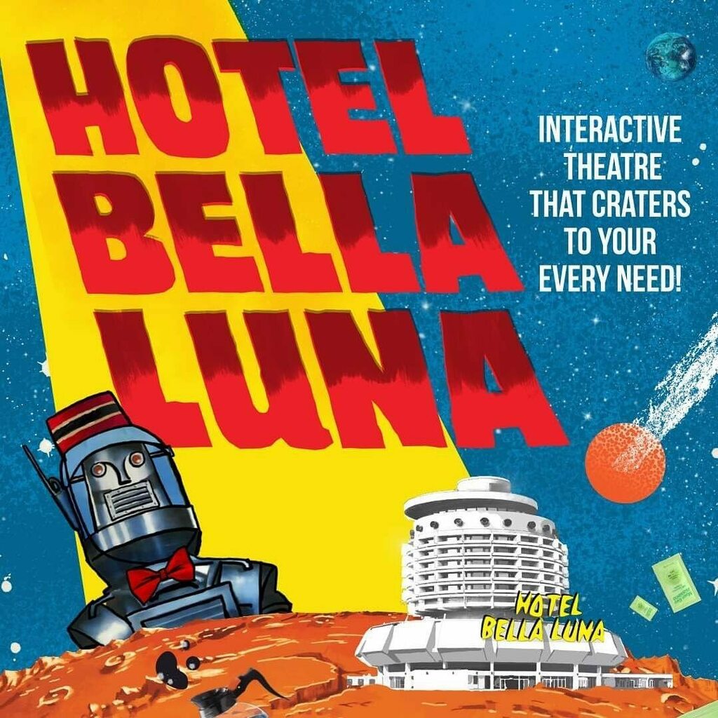 HOTEL BELLA LUNA  OPENING NIGHT 🚀

There’s only a few hours to go until Hotel Bella Luna begins welcoming guests! This escape room style production will have you interacting with hotel staff to help solve a whodunnit set on the moon. You could say it’s pretty space age. ☄️

…