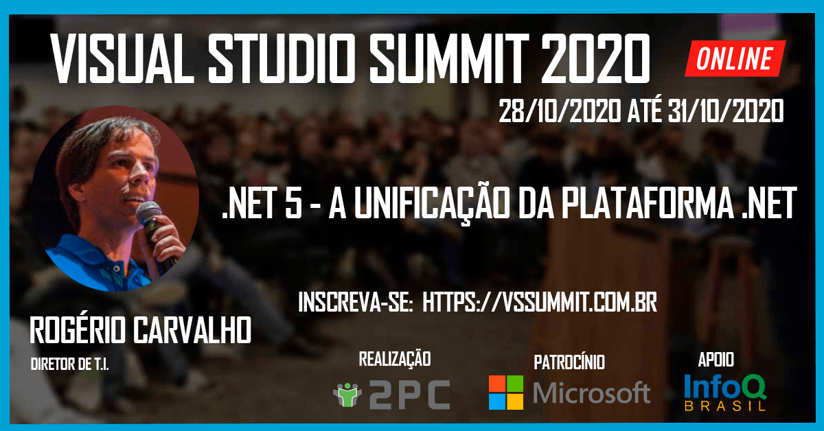 rogeriomc's tweet photo. O #VSSUMMIT 2020 (https://t.co/0nzPzz7v8w), de 28/10/2020 até 31/10/2020, é a maior conferência independente de desenvolvedores de software Microsoft Visual Studio na América Latina.
Eu apresentarei a palestra ".NET 5 - A unificação da plataforma .NET". #dotnet #csharp9 #aspnet https://t.co/Tjqez9ma5J