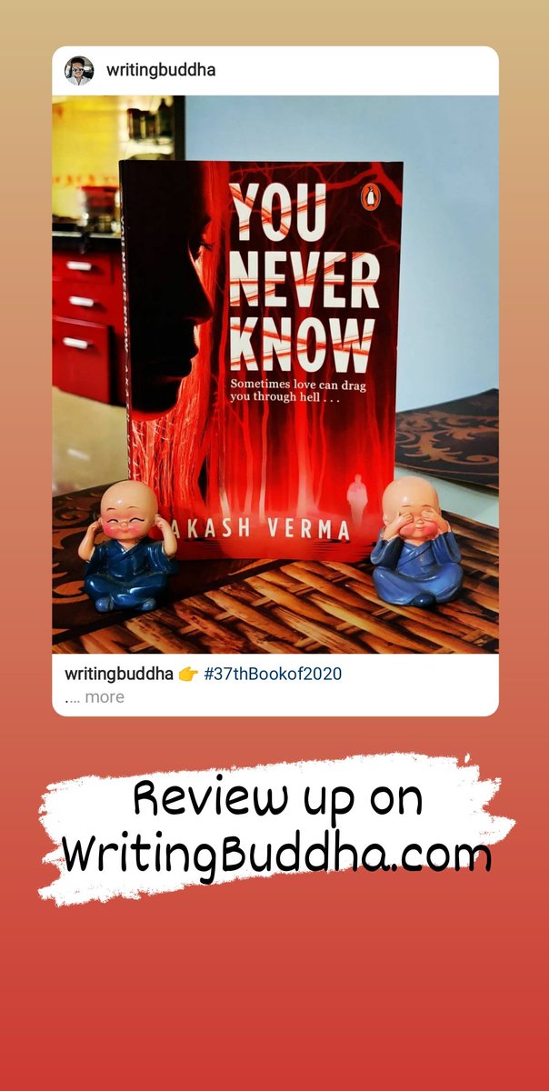 WritingBuddha's tweet image. You Never Know by @akashvermanow (Book Review: 4.5*/5) !!!

writingbuddha.com/2020/10/you-ne…

#37thBookof2020
.
#Target52
.
#43rdWeekof2020
.
@penguinrandom @PenguinIndia