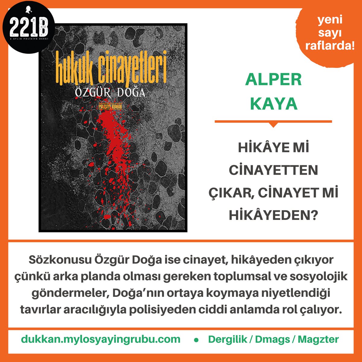 Her sayımızda yerli polisiye romanları ve yazarları ele alan Alper Kaya, Özgür Doğa romanlarını inceledi. Yeni sayımızda…

221B’nin 28. sayısı tüm Türkiye’de raflarda ve dukkan.mylosyayingrubu.com sitesinde!

<a href="/alper_kaya/">Alper Kaya</a>