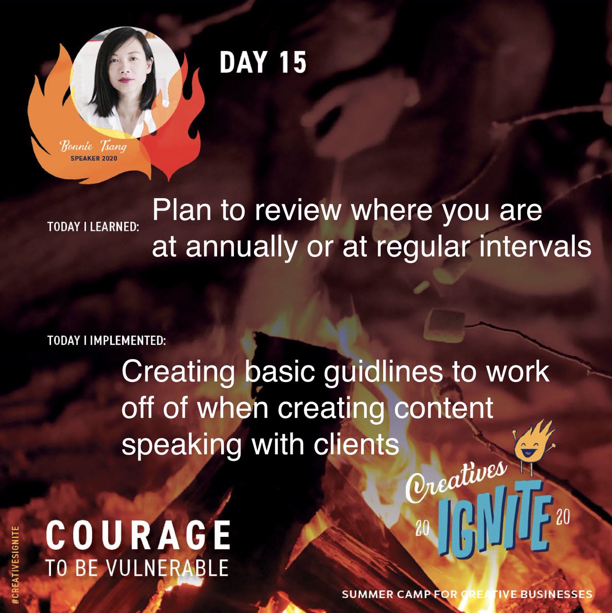 Day 15, Creative Ignite organised by Design Recharge, hosted by Bonnie Tsang, Courage to be vulnerable. Main Takeaways: Review where you are at, use guidelines, authenticity goes a long way, your content becomes reflective on who you are. 
linkedin.com/pulse/courage-…