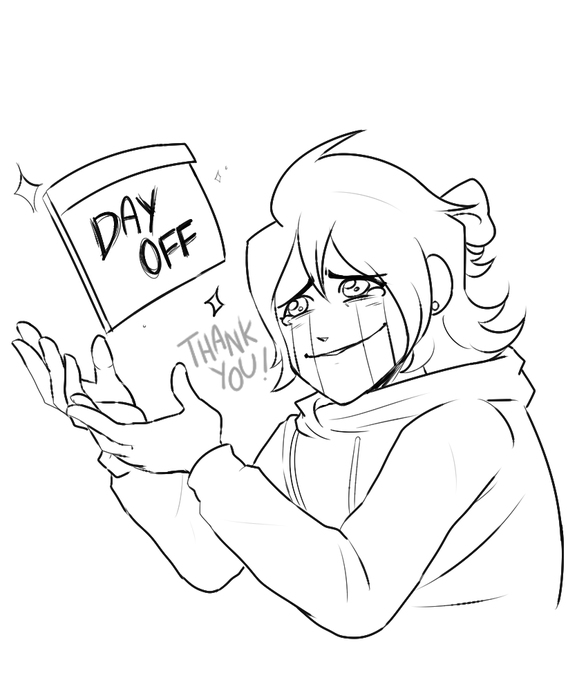 I get a day off tomorrow😭 