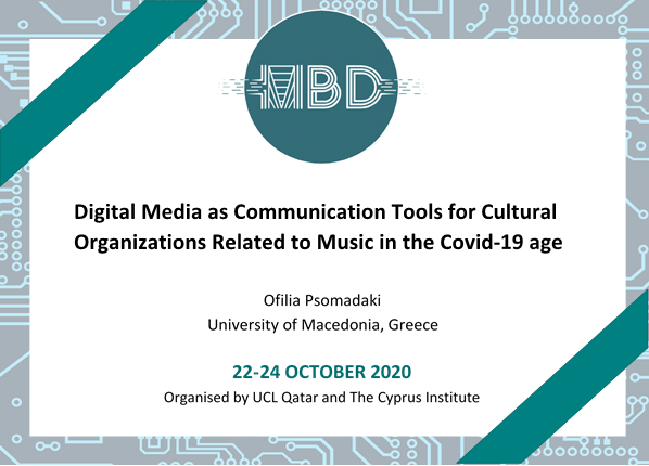 MBDConferences's tweet photo. 📢A new #MBD2020 conference paper by Ofilia Psomadaki, “Digital Media as Communication Tools for Cultural Organizations Related to Music in the Covid-19 age”

📌TODAY: 12:20-12:40 

Join us online: https://t.co/xBpVJWfZTY

#MBD2020
#MBDConferences
#ucl_qatar
#thecyprusinstitute https://t.co/7Mv01ohlCJ