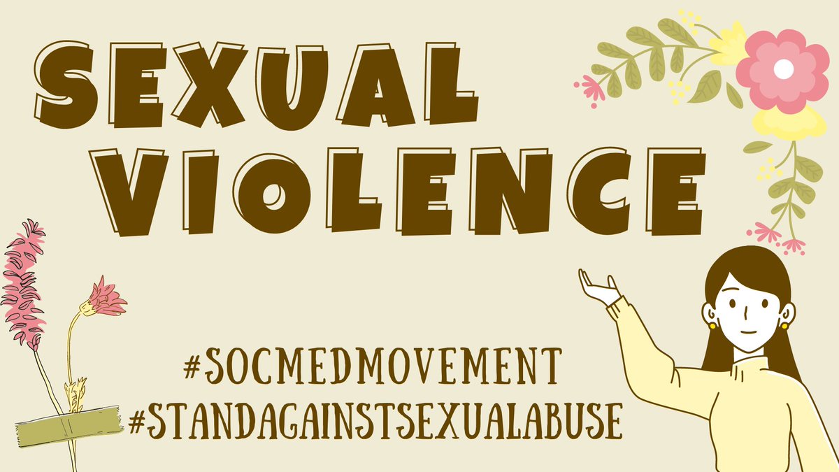 STANDING AGAINST SEXUAL VIOLENCE: A THREAD #socmedmovement