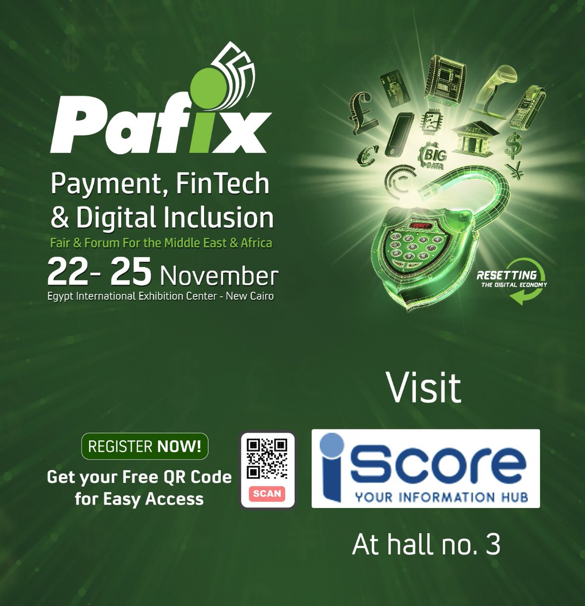Visit The Egyptian Credit Bureau "I-Score" stand at #PAFIX The Payment, FinTech &amp; Digital Inclusion Fair &amp; Forum Part of #CairoICT2020  from 22 - 25 November 2020 at Egypt International Exhibitions Center