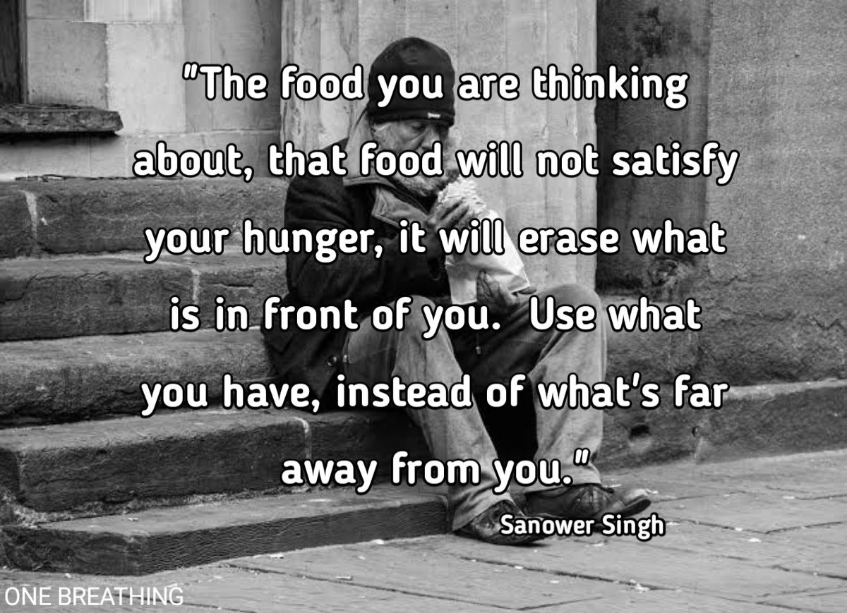 Sanower_singh's tweet photo. "The food you are thinking about, that food will not satisfy your hunger, it will erase what is in front of you.  Use what you have, instead of what's far away from you."
#onebreathing  #todayquotes #sanowersingh  #inspirationalhouse #satisfaction #hungryforlife #myneeds https://t.co/5oYG1rcJad