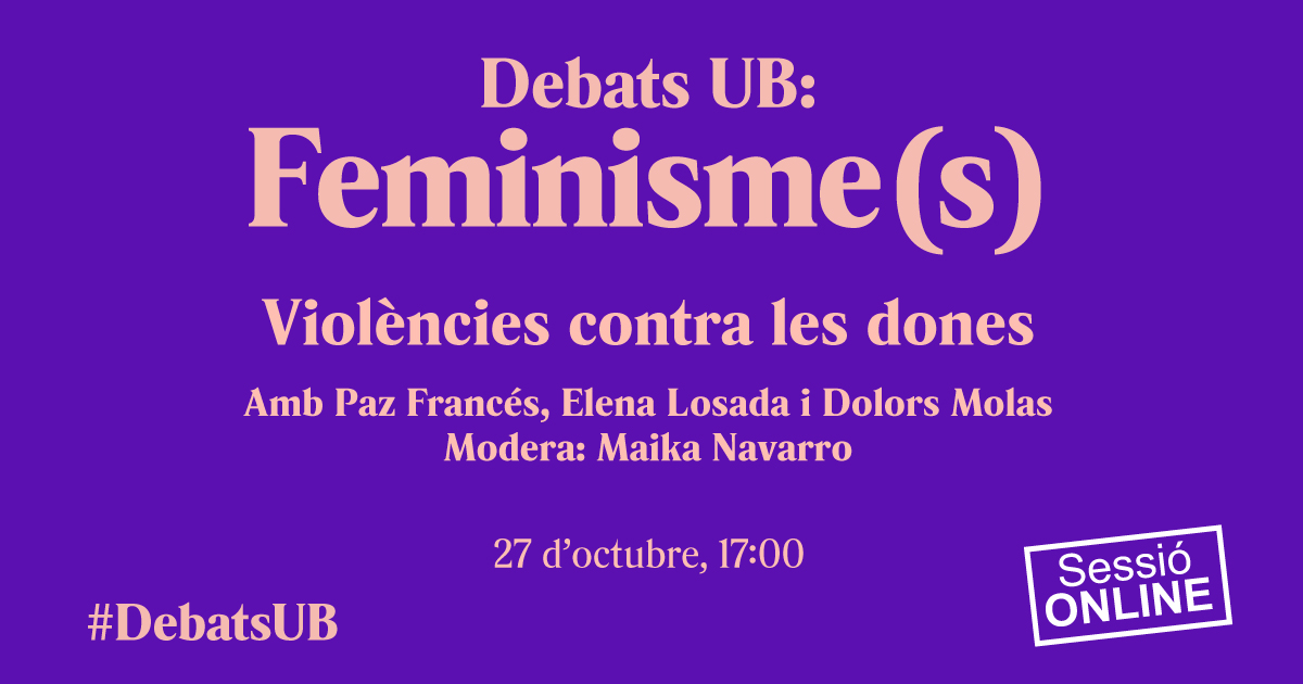 UniBarcelona's tweet photo. #DebatsUB | «Violències contra les dones», nova sessió de #DebatsUB: Feminisme(s).
📆 Dimarts 27 d’octubre
⏰17:00
💻Enllaç per a la connexió: https://t.co/huL4Fnth8I
👉 https://t.co/kzScv96QL2
@Paz_Frances_L @maykanavarro https://t.co/dKTgo2wkxf