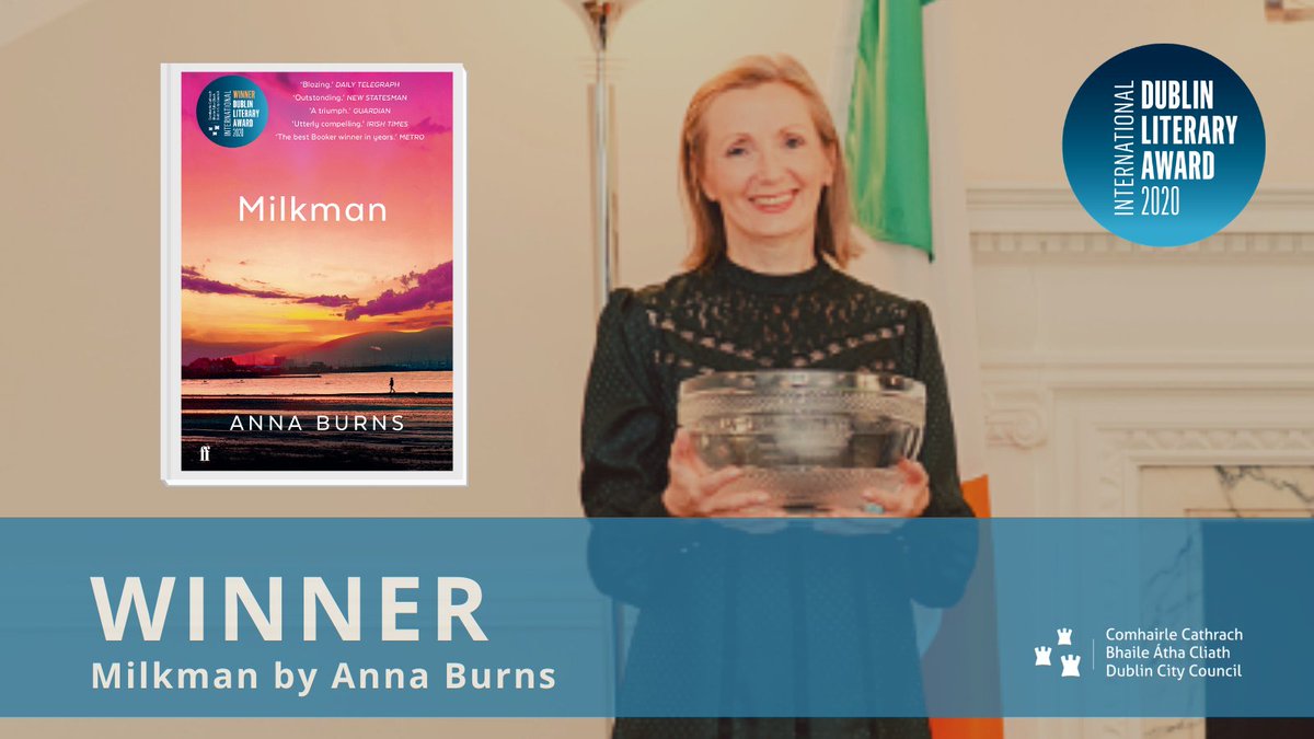 DublinLitAward's tweet photo. The 25th Winner of the #DubLitAward is....

@DubCityCouncil is delighted to announce #Milkman by Irish author Anna Burns as the 2020 International #DubLitAward, published by @FaberBooks &amp; @GraywolfPress.

Warmest congratulations, Anna!

@dubcilib @DublinCityofLit @ILFDublin https://t.co/e3KxFh5vr4