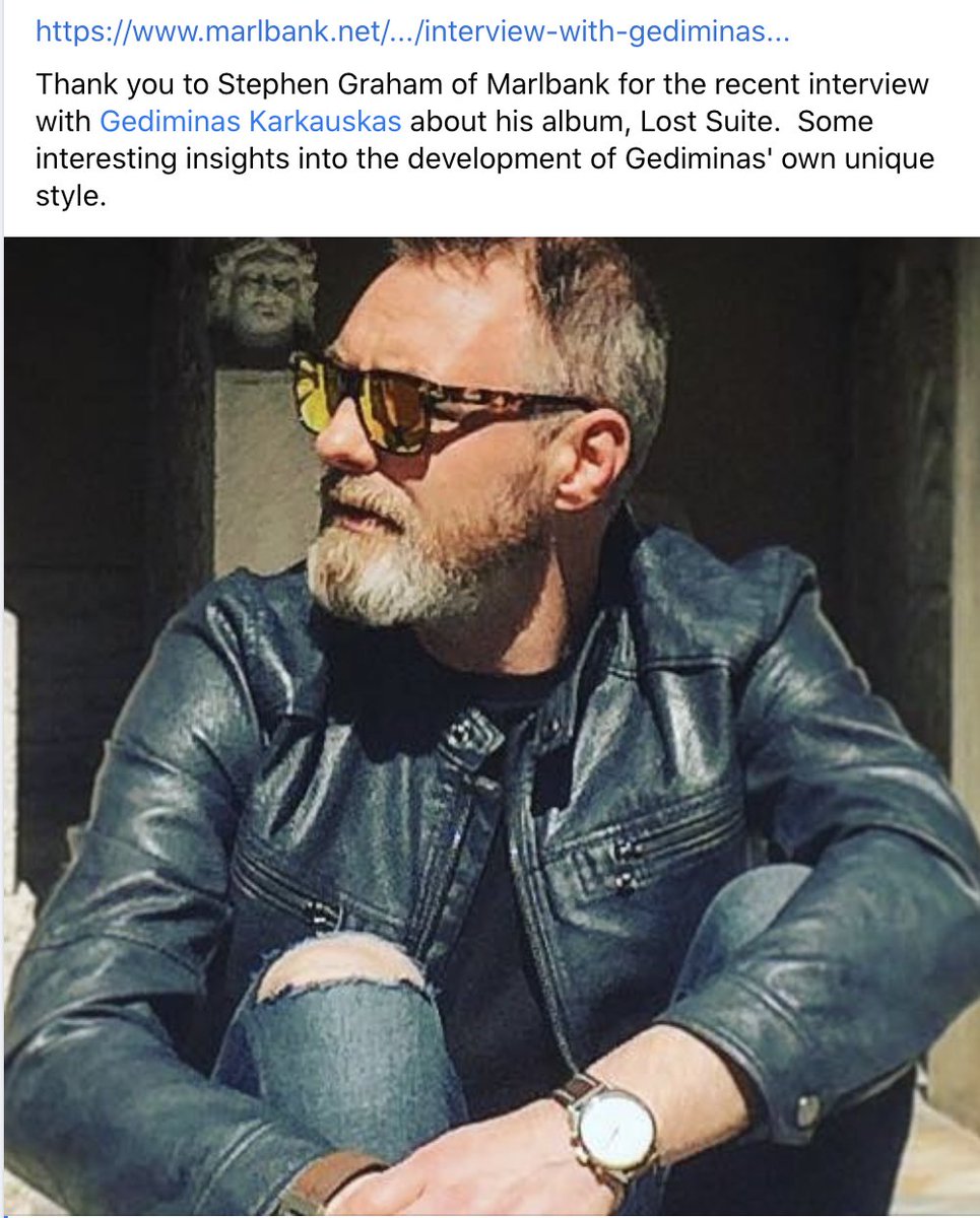 marlbank.net/.../interview-…...
Thank you to Stephen Graham of Marlbank for the recent interview with Gediminas Karkauskas about his album, Lost Suite. Some interesting insights into the development of Gediminas' own unique style.