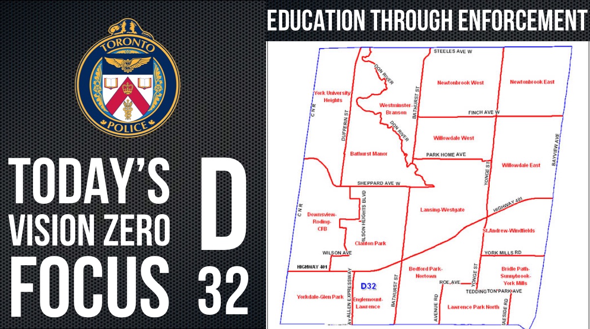 Our <a href="/TorontoPolice/">Toronto Police</a> Enforcement officers are focused on #VisionZero &amp; will be in @TPS32div today. #SlowDown &amp; watch for vulnerable road users or expect to receive a ticket. <a href="/ShawnaCoxon/">Shawna Coxon</a> <a href="/TPScott_baptist/">Scott Baptist</a> <a href="/TPSOperations/">Toronto Police Operations</a> <a href="/TDotCop/">Jason Kraft</a> @YourTrafficCop @TPSTrafficDC