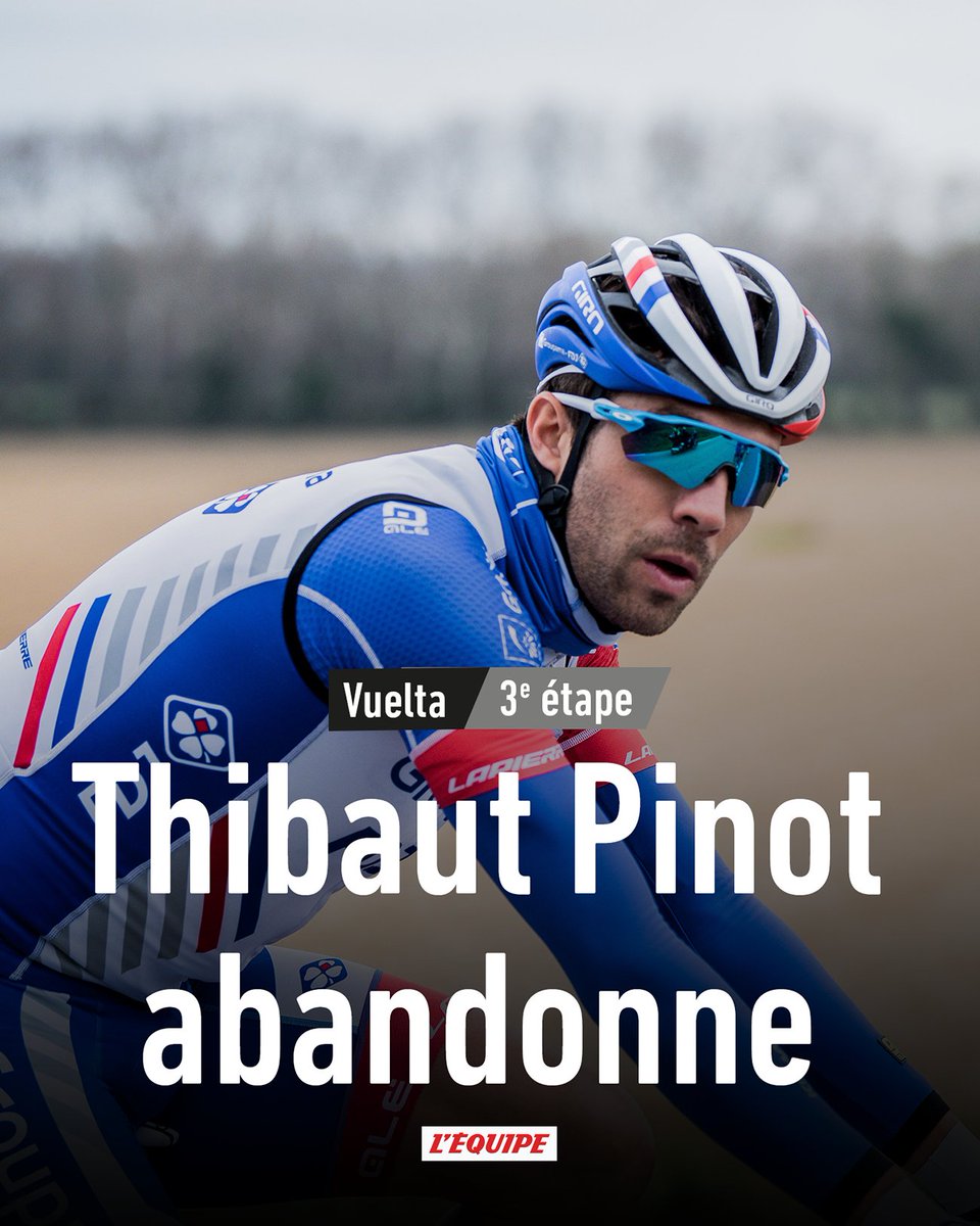 Thibaut Pinot abandonne le Tour d'Espagne avant la 3e étape : https://t.co/XPWjx1qGur https://t.co/haWN39GCcb