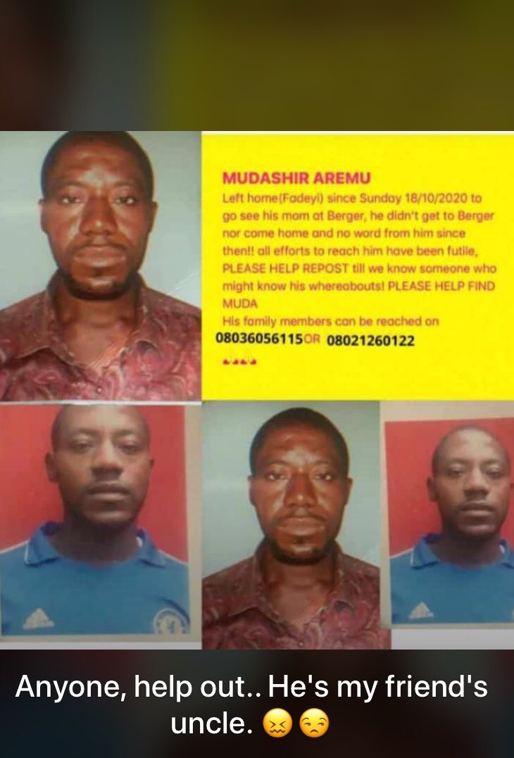 sisteradora_'s tweet photo. @mrmacaroni Please help us find him. His name is Mudashir Aremu, he left home since Sunday 18/10/2020 to go see his mom at Berger. He didn’t get to Berger nor come home. Kindly retweet and help us. His family members can be reach on 08036056115 or 0802126012 https://t.co/68XT8EUxbX