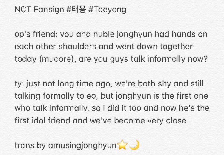 181203 NCT FansignTaeyong said that he and Jonghyun now dropped formalities (it appears that Jonghyun did that first). Also Jonghyun is his first & most close celebrity friend.