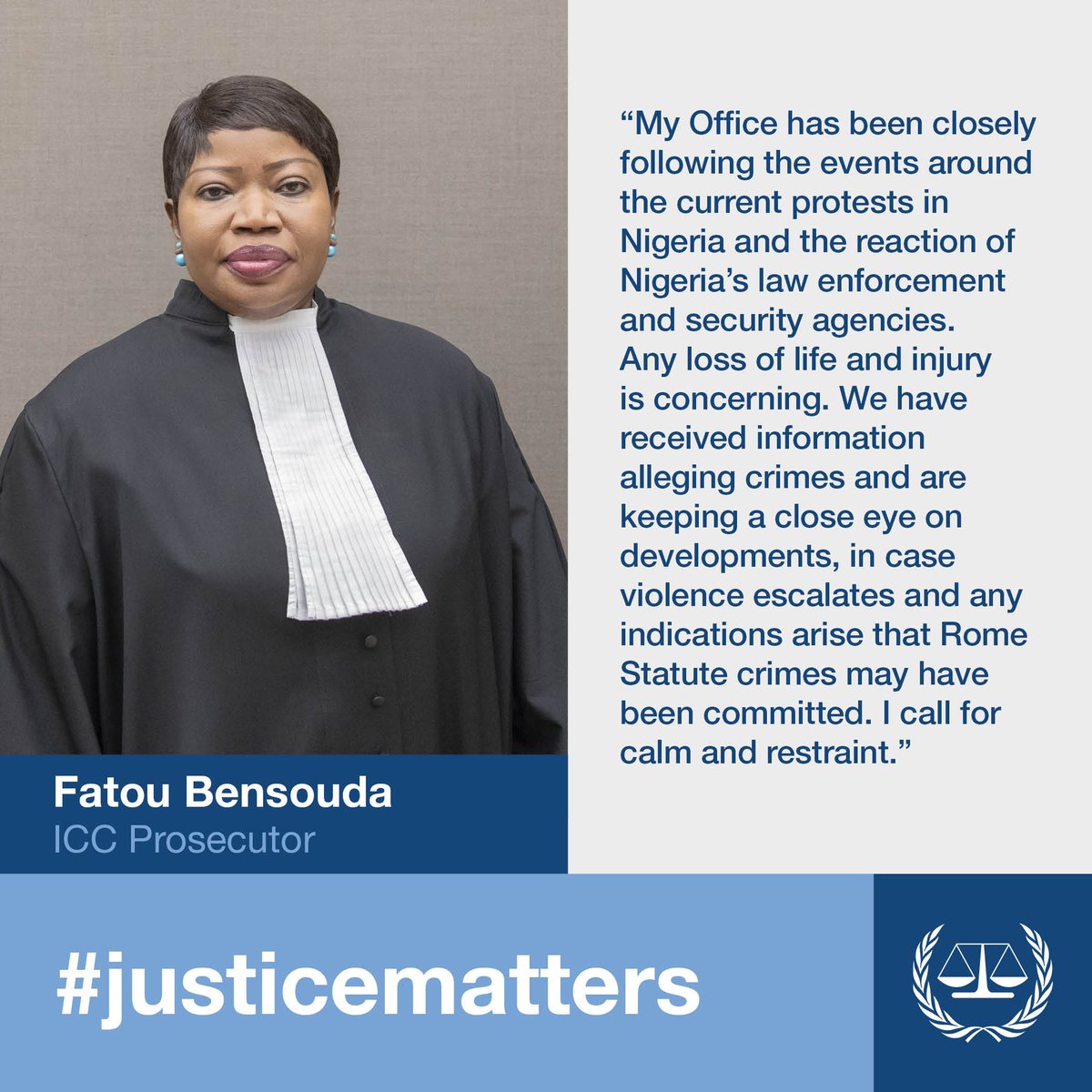 #ICC Prosecutor #FatouBensouda on the recent violence in #Nigeria: “I call for calm and restraint.” ⬇