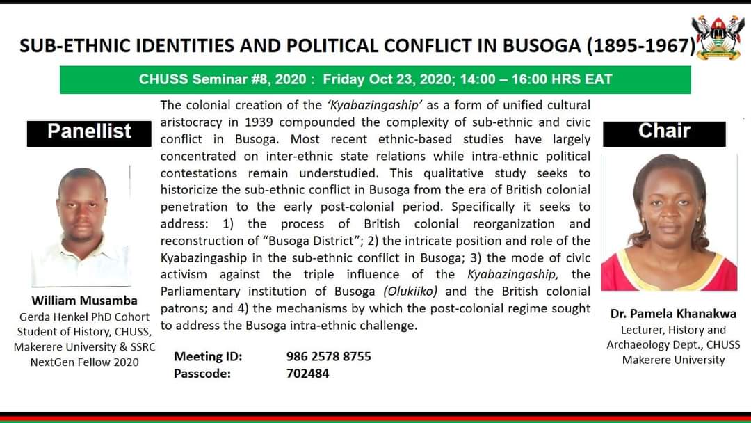 MakerereIGDS's tweet photo. For this week's #CHUSSSeminarseries we are discussing Sub-Ethinic Identities and Political Conflict in Busoga 1895-1969......
Join in on 23rd from 2-4pm. https://t.co/7OoUdJCBhj