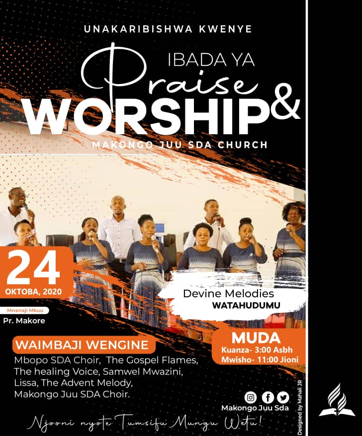mkjuuSDA's tweet photo. PRAISE &amp; WORSHIP DAY at MAKONGO JUU SDA CHURCH. 

Tunawakaribisha wakazi wote wa Jiji la Dar Es Salaam katika Ibada ya Praise &amp; Worship hapa @mkjuuSDA.

🗓️: 24. 10. '20.
🕧 : Saa 3 Asubuhi - Saa 11 jioni.

Kwaya na vikundi mbalimbali vitahudumu. Karibuni sana.

#Sabbath #Family https://t.co/QaXjbim5CL