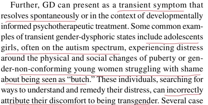 GD also impacts a disproportionate rate of autistic girls. Left alone GD can resolve spontaneously after a natural puberty. Watching and waiting , with therapy as needed, should be the first, preferred pathway.