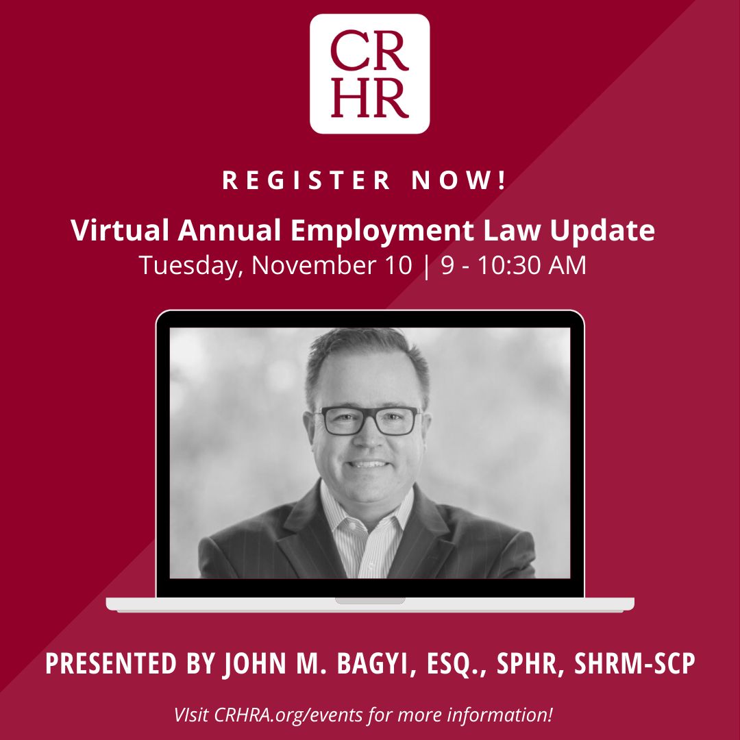 *Early Bird Offer:  through October 31, 2020!*
Annual Employment Law Update | Tuesday, November 10 | 9 - 10:30 AM

Presented by John Bagyi, Esq., SPHR, SHRM-SCP

*This program has been submitted for 1.5 credit hours through #HRCI &amp; #SHRM

Register &amp; Info:
crhra.org/index.php?opti…