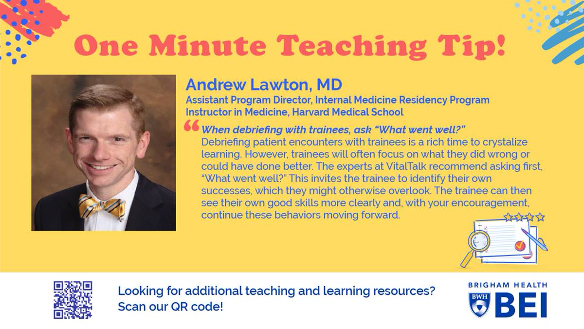 Brigham Education Institute (@brighambei) on Twitter photo The #BrighamBEI offers a “One Minute Teaching Tip” each week to help you grow as an educator!
This week, IM Residency Assistant Director @ALawtonMD reminds us to ask trainees “What went well?”
@VitalTalk @BrighamChiefs <a href="/BrighamWomens/">Brigham and Women's Hospital</a>
#MedEd #MedTwitter
bit.ly/BEITeachTips The #BrighamBEI offers a “One Minute Teaching Tip” each week to help you grow as an educator!
This week, IM Residency Assistant Director @ALawtonMD reminds us to ask trainees “What went well?”
@VitalTalk @BrighamChiefs <a href="/BrighamWomens/">Brigham and Women's Hospital</a>
#MedEd #MedTwitter
bit.ly/BEITeachTips