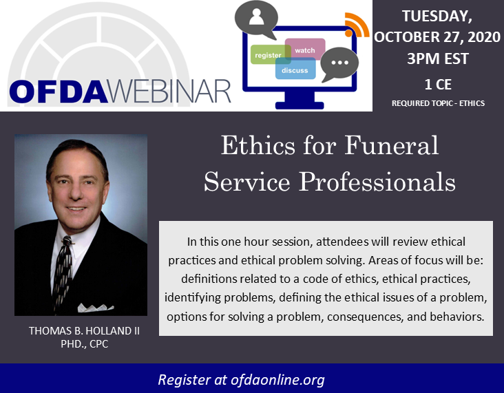 ofdaonline's tweet photo. Join Thomas Holland for a review of ethical practices and ethical problem solving.This 1 hr program is complimentary to #OFDA members and meets the OBEFD required topic of Ethics. Register now at https://t.co/bDGj43bAvm. #OnlineCE #CE #DeathCare #Ethics https://t.co/GQglqXJvI0