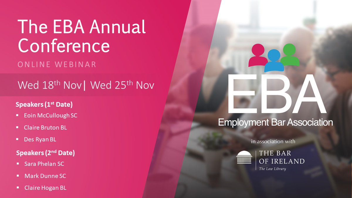 TheBarofIreland's tweet photo. 📢Save the Date: EBA Annual Conference 2020

📅This year's conference will take place over two days - 18 Nov &amp; 25 Nov 

✍️This event is open-to-all, register here https://t.co/uodaOtl9Zy https://t.co/0AEafXE94Q