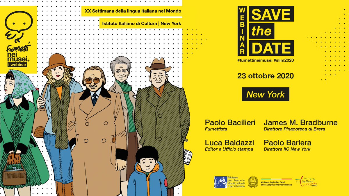 Ministero della Cultura (@mic_italia) on Twitter photo SAVE THE DATE | Per #SLIM2020 domani ore 20.00 webinar di <a href="/IICNewYork/">IICNewYork</a> e <a href="/ItalyMFA/">Farnesina 🇮🇹</a> per parlare dei #FumettiNeiMusei del #MiBACT con il fumettista @paolobacilieri, l’editor Luca Baldazzi, il Direttore @museobrera e altri ospiti dei #museitaliani. Registrati: us02web.zoom.us/webinar/regist… SAVE THE DATE | Per #SLIM2020 domani ore 20.00 webinar di <a href="/IICNewYork/">IICNewYork</a> e <a href="/ItalyMFA/">Farnesina 🇮🇹</a> per parlare dei #FumettiNeiMusei del #MiBACT con il fumettista @paolobacilieri, l’editor Luca Baldazzi, il Direttore @museobrera e altri ospiti dei #museitaliani. Registrati: us02web.zoom.us/webinar/regist…