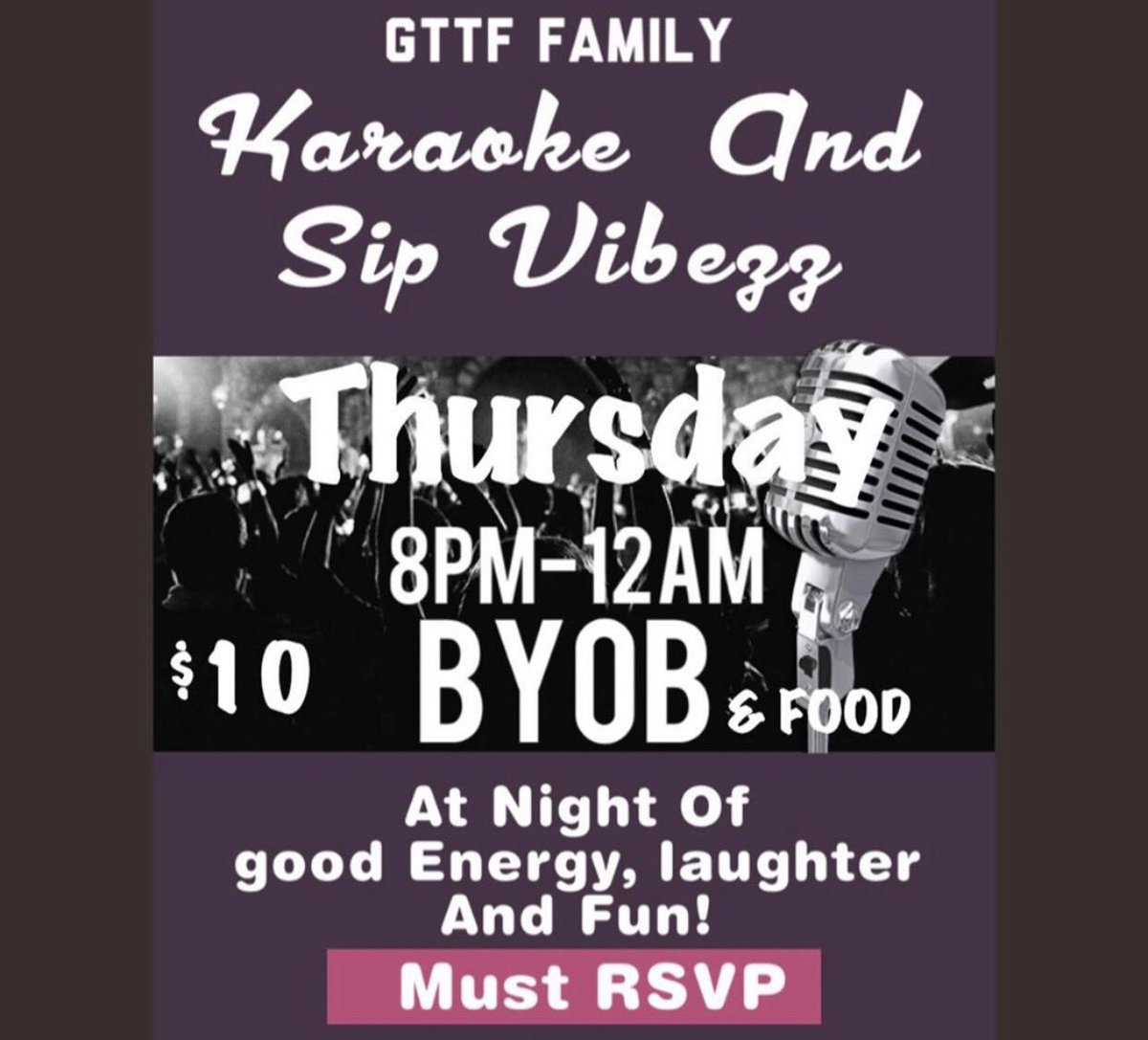 Tonight #ImFlickinItUpHeavy📸 GTTF Family presents Karoake &amp; Sip Vibezz 
- $10 Entry FEE 
- 8pm-12 am 
- BYOB &amp; FOOD 
You must RSVP 
DM <a href="/realitychilds/">REALITY CHILDS</a> for address