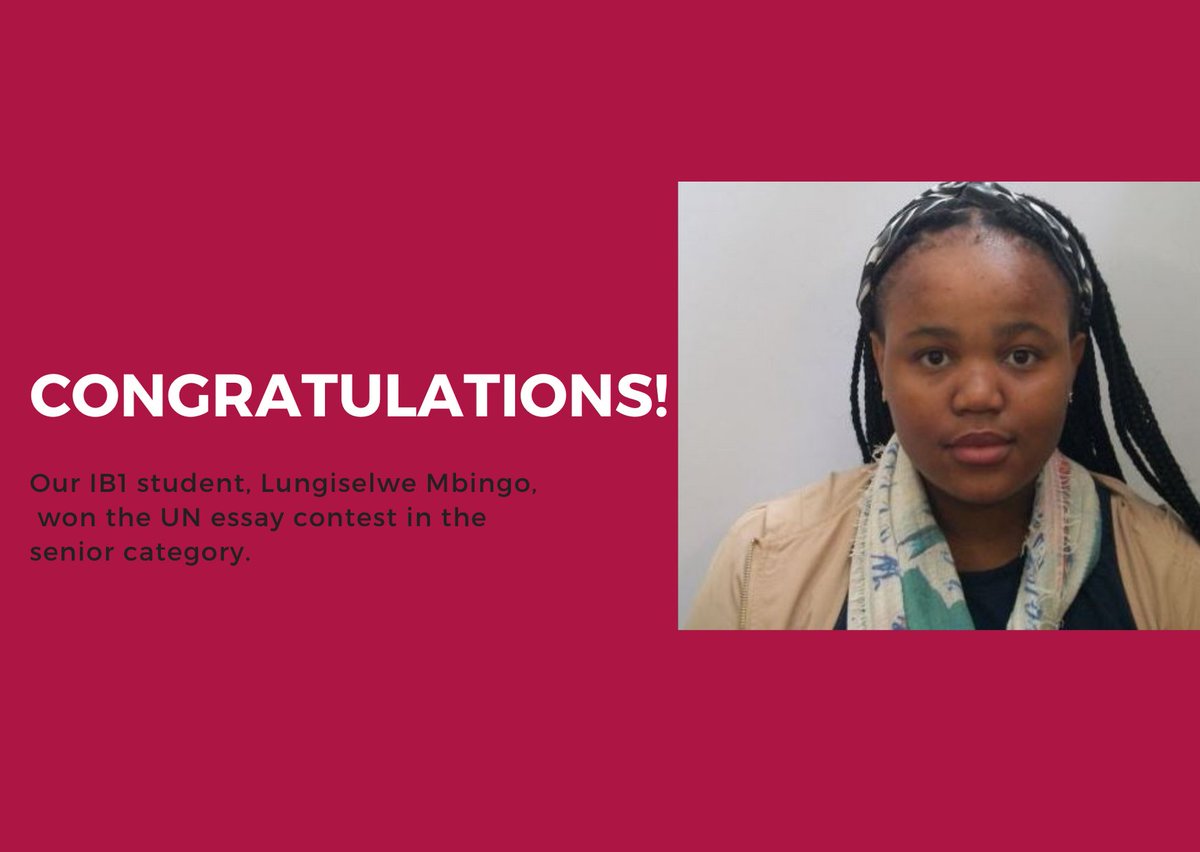 Congratulations to our IB1 student, Lungiselwe Mbingo  who is a winner of the #UN75 essay competition; 'The Future We Want, the UN We Need.' Tomorrow she will make an address at the #UNDay celebrations in Eswatini. #LeadershipForAfricaAndBeyond