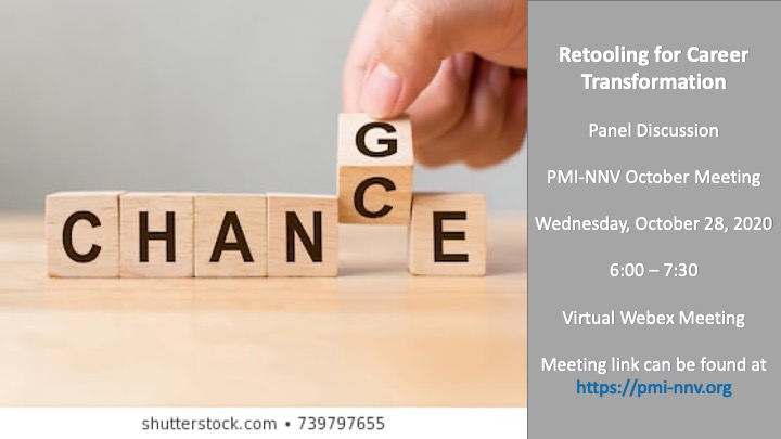 The #PMI-NNV October meeting - Retooling for Career Transformation - has been rescheduled for Wednesday, October 28 at 6:00. Come join us and learn how some of PMI-NNV's members have successfully navigated career changes.
#career-change #PMINNV #Projectmanagement