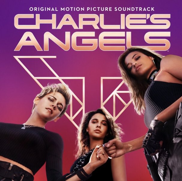 songs for charlie’s angels (bad to u, got her own, nobody, how i look on u, don’t call me angel)