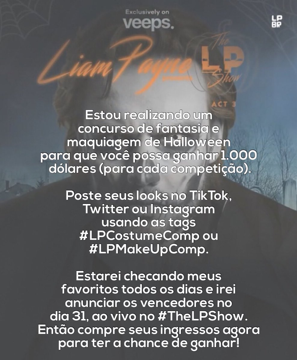 liamcombr's tweet image. Como participar das competições de Halloween que vai acontecer no #TheLPShow? 🤔

@LiamPayne postou a explicação nas mídias sociais e traduzimos para vocês. 

Não esqueçam de usar as hashtags #LPCostumeComp ou 
#LPMakeUpComp! 👻🎃

➡️ Ingressos: liampayne.veeps.com/stream/events/…
