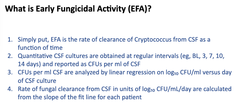 2) 10.1093/cid/ciaa016 – CSF early fungicidal activity as surrogate endpoint for Crypto mening. survival in trials. 738 pts w/ CM & serial LPs; EFA (pic1) measured thru d10 and pts with low EFA had sig. higher 18-wk mortality compared to higher EFA, also low EFA pts ~ low CD4s.