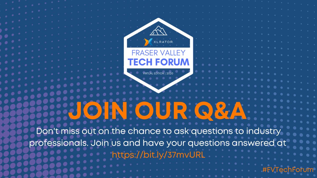 XLRatorFV's tweet image. Want to join in and ask questions to industry professionals? Joining us through bit.ly/35l2MHN to have your questions answered live throughout the Fraser Valley Tech Forum.

Want to join us and watch? Just click here: fvtechforum.ca/join-now

#FVTechForum