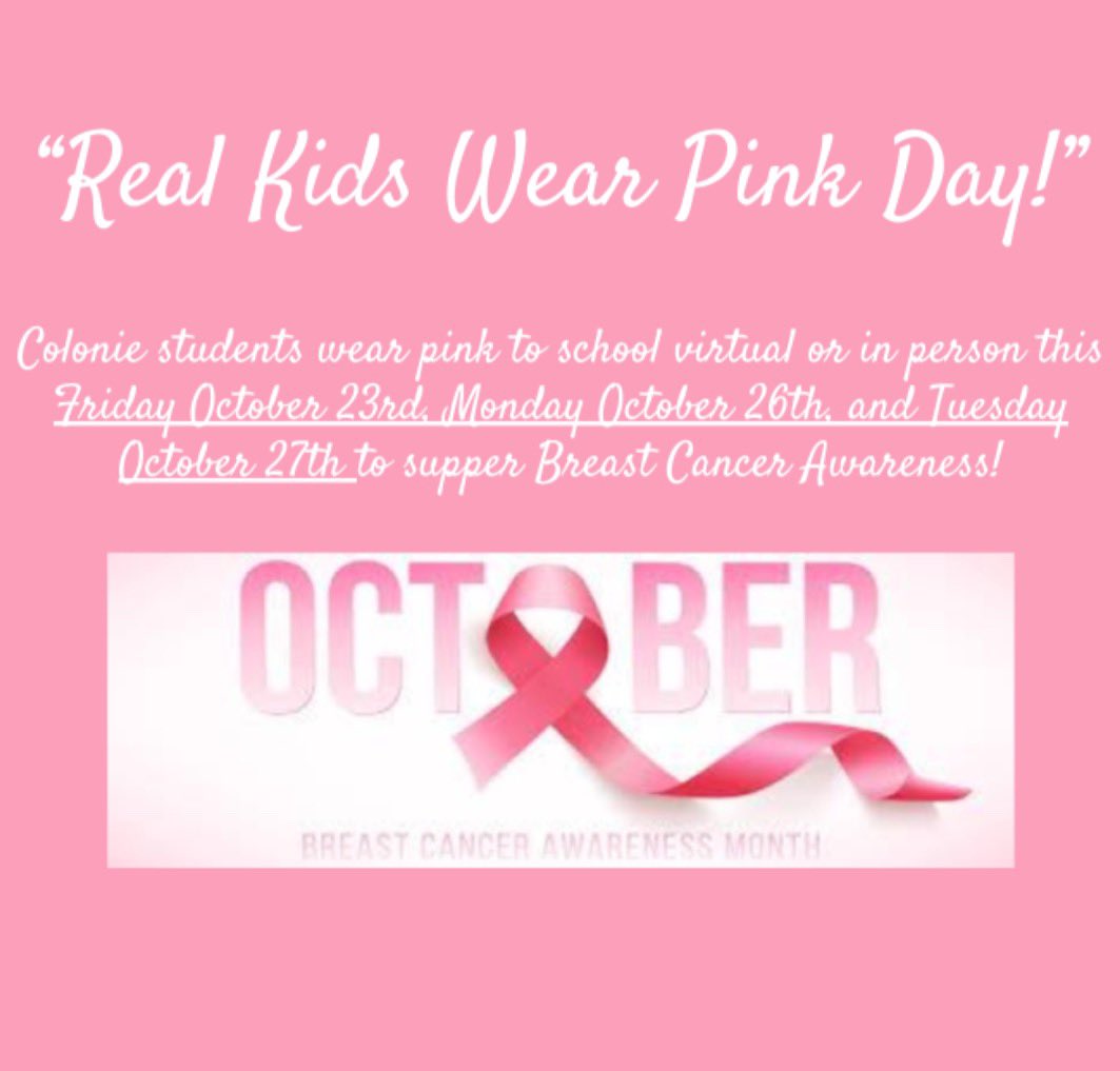 To support breast cancer awareness students should wear pink to school in person and virtual on Friday October 23rd, Monday October 26th, and Tuesday October 27th. Real kids wear pink!! #BreastCancerAwareness #realkidswearpink #BreastCancerAwarenessMonth
