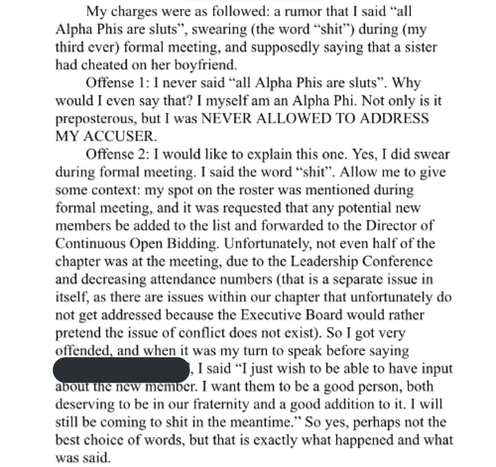 1. The disparaging comments I supposedly made was calling sisters “sluts.” As someone who has experienced sexual assault multiple times, it’s not in my character to slut-shame even if it were true. Oh, and I said “shit” during formal meeting.