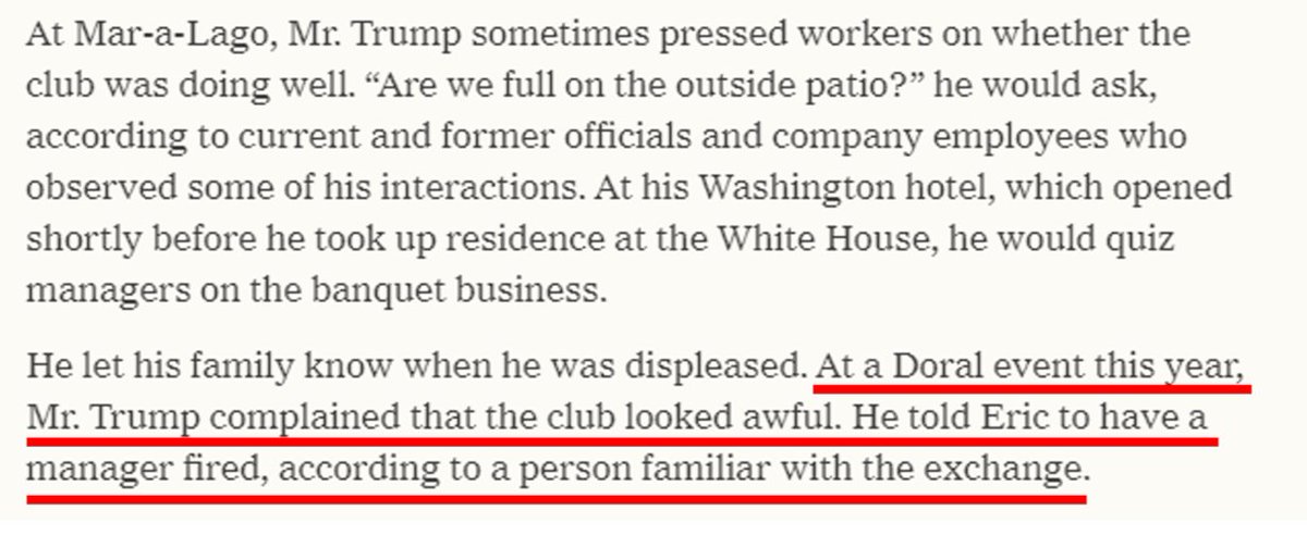 11/ The Times reports that Trump wants to know about the operations ("He would quiz managers on the banquet business.") He wants to know about capacity ("Are we full on the outside patio?") And he wants to weigh in on the personnel. ("He told Eric to have a manager fired.")