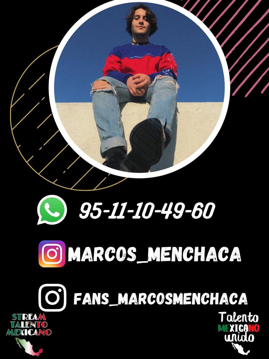 MenchacaTeam's tweet photo. TE INVITAMOS A CONOCER MÁS A @marcos_menchaca 

STREAM TALENTO MEXICANO 

Redes: 
Tw: @marcos_menchaca 
Ig: https://t.co/ISZLCckUJg
Spotify: https://t.co/sYsMrpJRAL
YT : https://t.co/wEqVgteBqP

Manda mensaje al número o cuenta de ig si te quieres unir al grupo de WP https://t.co/q8GTUWrfFo