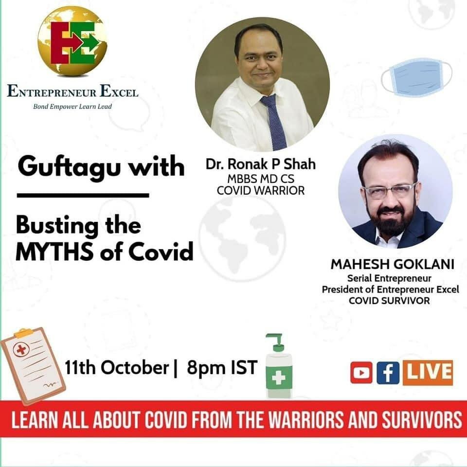 namratathakker3's tweet image. #EntrepreneurExcel
#adminpost

Entrepreneur Excel presents
GUFTAGU with Dr Ronak P Shah in talks with Mr Mahesh Goklani ( President Entrepreneur Excel )

Busting the myths of COVID
Learn all about COVID from the warriors and survivors on Facebook live

Date- 11th Oct 2020
Ti…