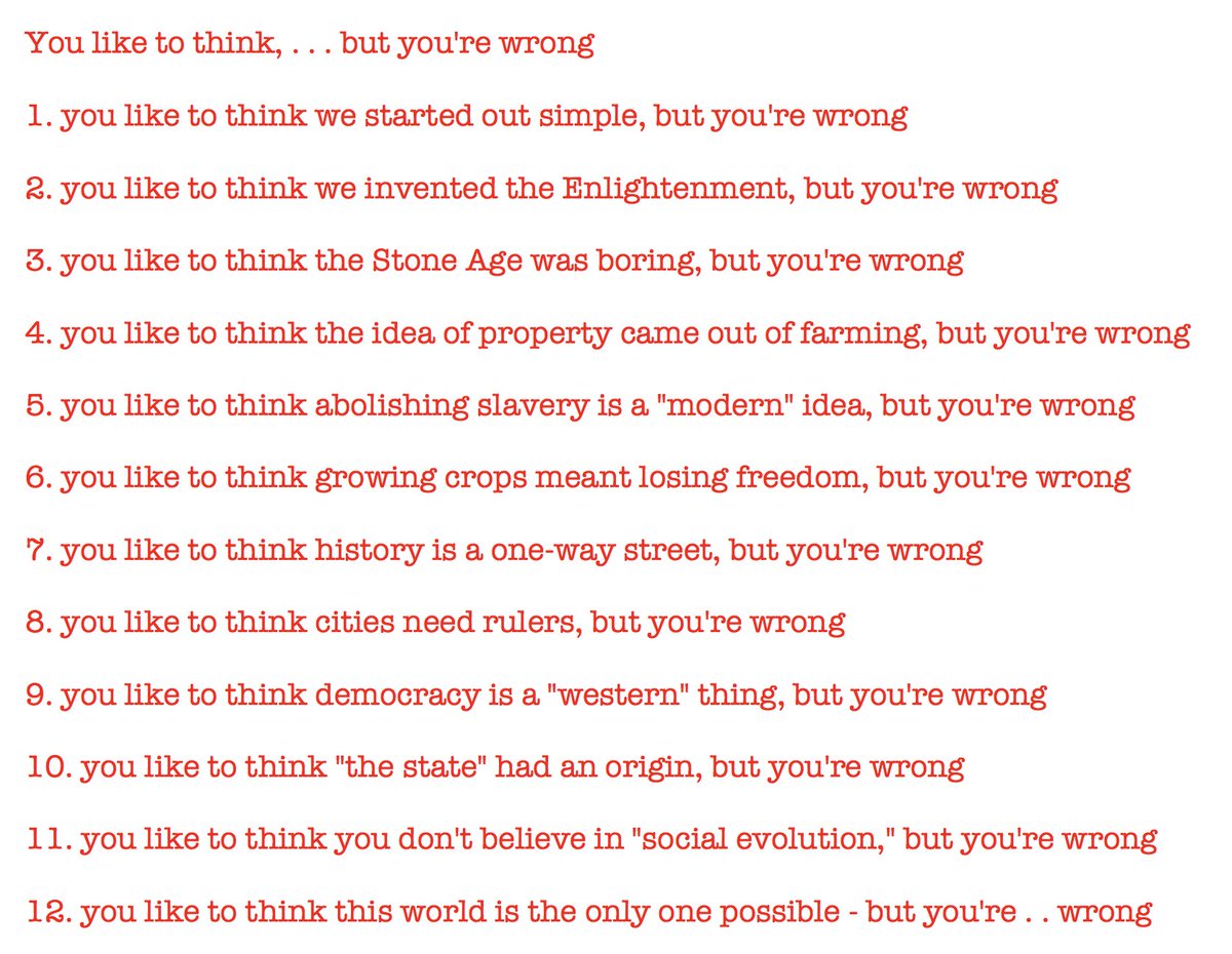 davidwengrow's tweet photo. A little Sunday poem for my absent friend.
It's called: 

'You like to think, . . . but you're wrong'
(or #TheDawnOfEverything in 12 short movements)

For @davidgraeber https://t.co/K1ttpOEw6P