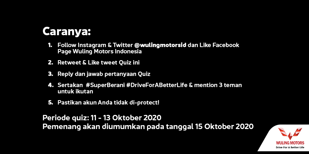 #SuperBerani

Retweet &amp; Jawab pertanyaan!
Dapatkan saldo OVO @ Rp150.000,- untuk 3 pemenang!

Cek mekanisme pada gambar di bawah ini!

Jangan lupa FOLLOW bit.ly/WulingIG, Twitter
<a href="/WulingMotorsID/">WulingMotorsID</a> &amp; LIKE bit.ly/WulingFB

#DriveForABetterLife