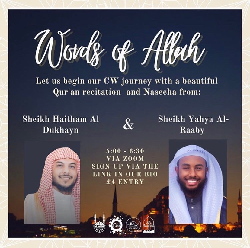 KCLCharityWeek's tweet photo. 📢To begin our CW journey, join us in our very first event - ‘Words of Allah’💬We have the honours of presenting both Sheikh Haitham Al Dukhayn and Sheikh Yahya Al-Raaby, who will be leading an evening of beautiful Quran recitations and naseehas✨Sign up via the link in our bio! https://t.co/ZkyuPEXB31