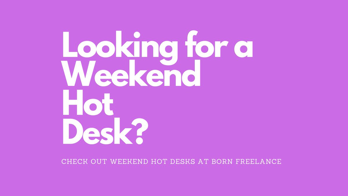 Looking for a weekend Hot Desk? We've got something for you... bornfreelance.co.uk/hot-desk-weeke…