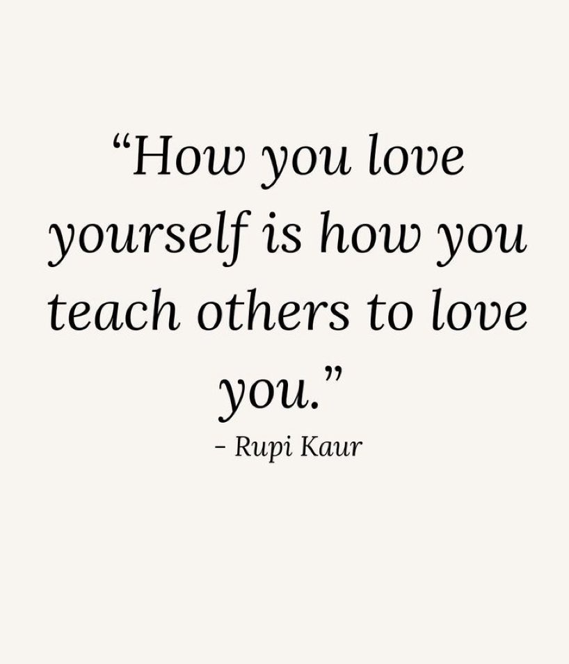 “How you love yourself is how you teach others to love you.”
#selflove