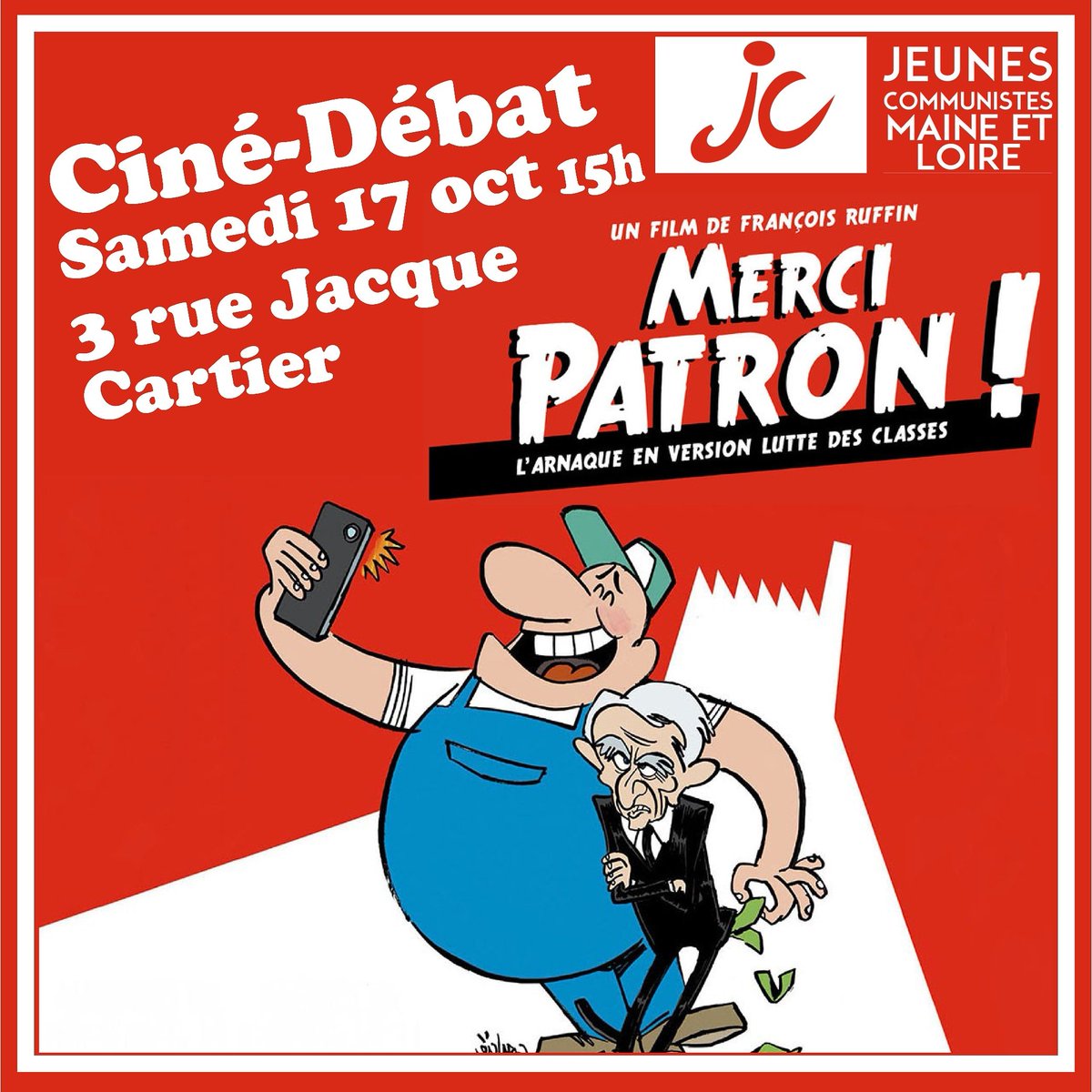 🔴Ciné-debat sur Merci Patron !🔴

➡️ Film réalisé par l'équipe du journal Fakir, le film met en lumière le mépris des patrons pour les ouvriers

🕒 RDV à 15h samedi 17 octobre, 3 rue Jacques Cartier Angers 

#Angers #jeunes #communiste #debat #cinema #mercipatron